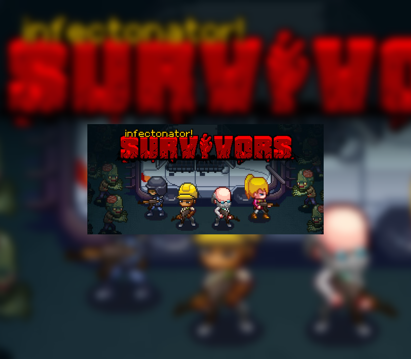 Infectonator: Survivors
