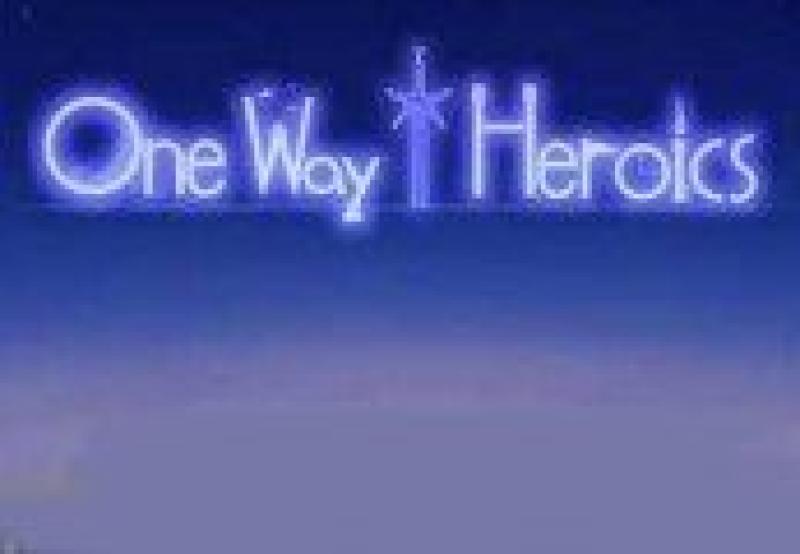 One Way Heroics 