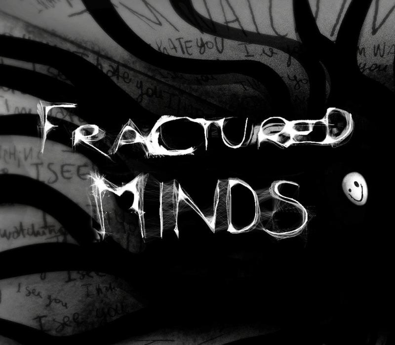 Fractured Minds 