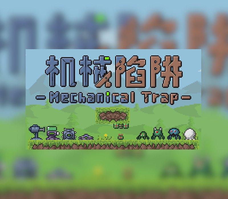 Mechanical Trap 