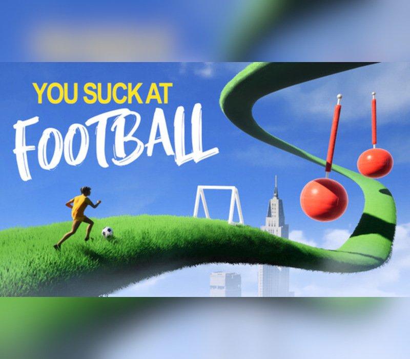 You Suck At Football 