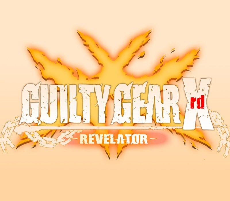 GUILTY GEAR Xrd -REVELATOR 