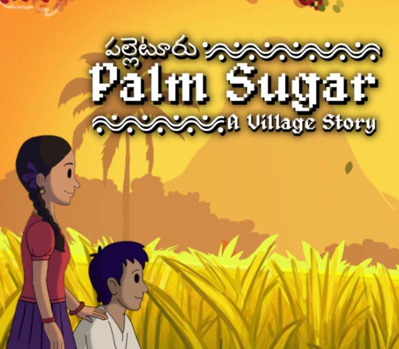 Palm Sugar: A Village Story 