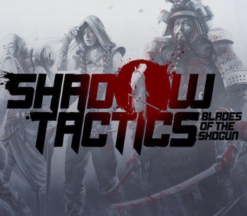 Shadow Tactics: Blades of the Shogun US