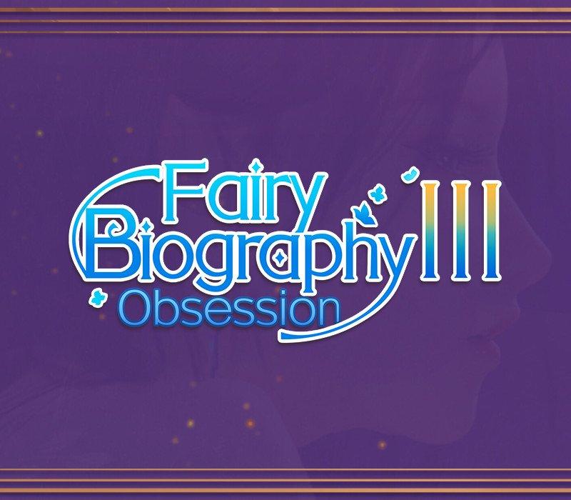 Fairy Biography3 : Obsession 