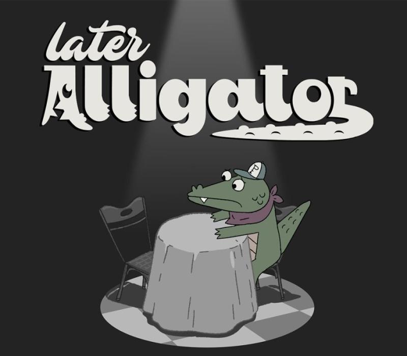 Later Alligator 