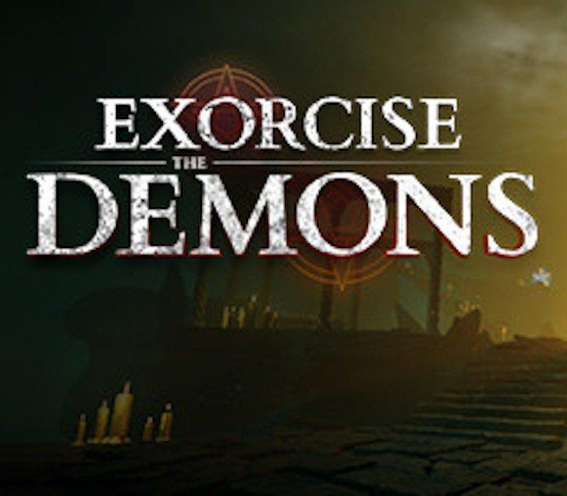 Exorcise The Demons 