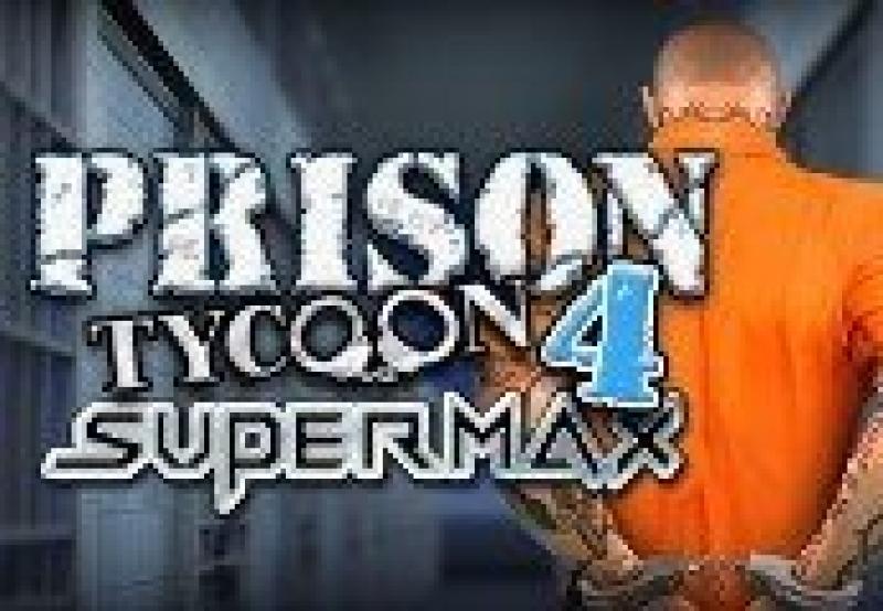 Prison Tycoon 4: SuperMax