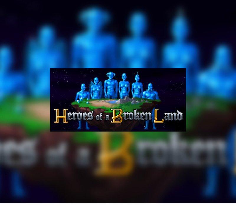 Heroes of a Broken Land 