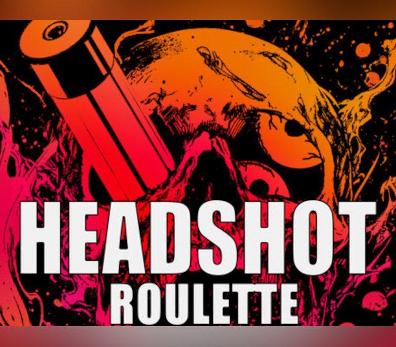Headshot Roulette