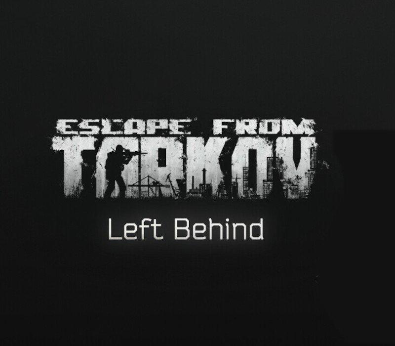 Escape from Tarkov: Left Behind Edition 