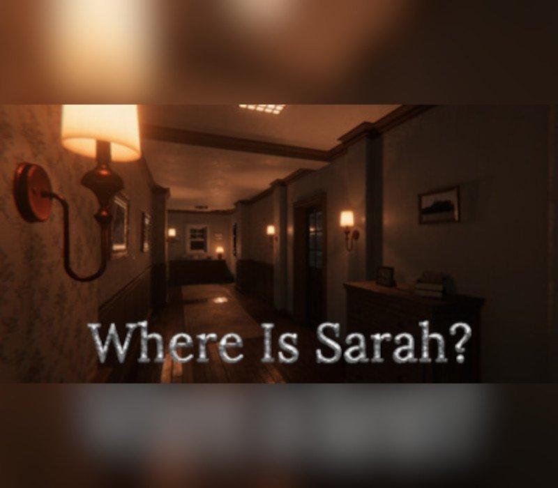 Where Is Sarah? 