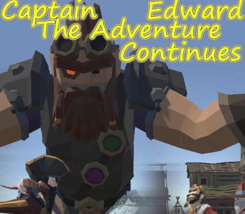 Captain Edward Continues