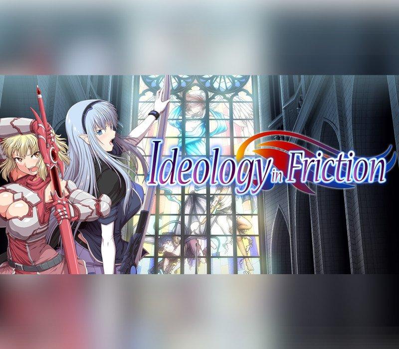 Ideology in Friction 