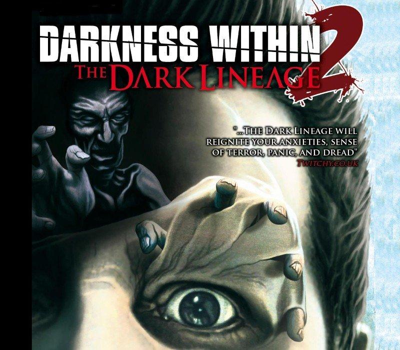 Darkness Within 2: The Dark Lineage