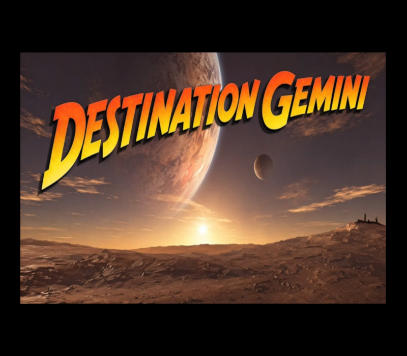 Destination Gemini 