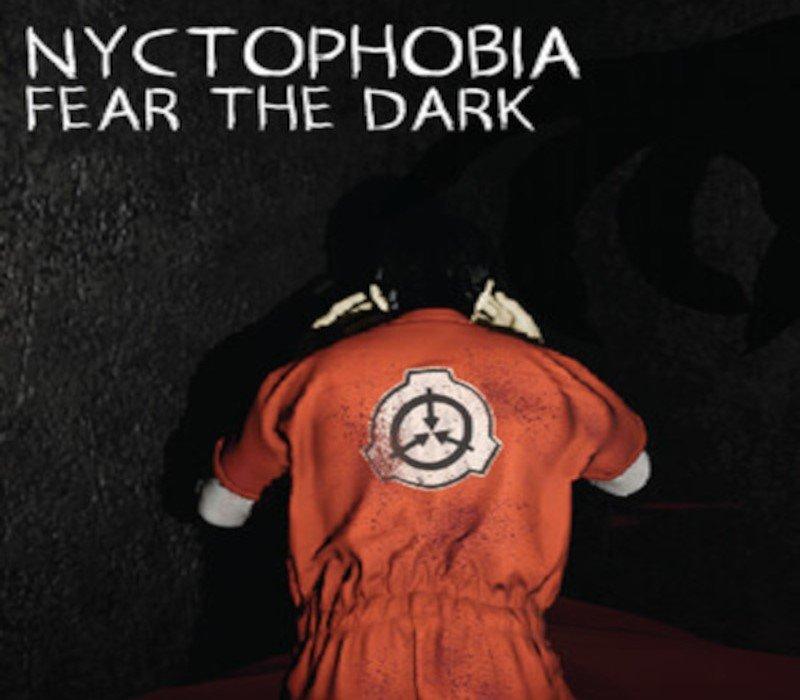 Nyctophobia: Fear the Dark 