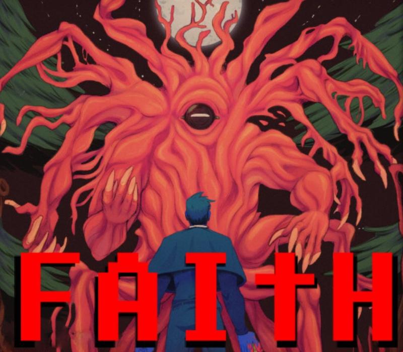 FAITH: The Unholy Trinity