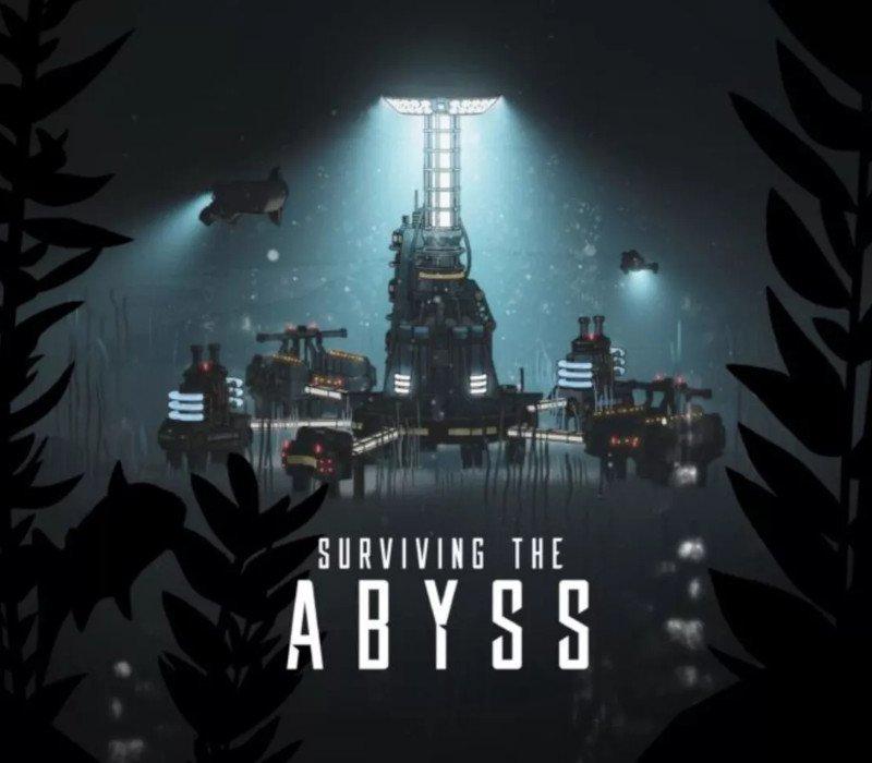 Surviving the Abyss 