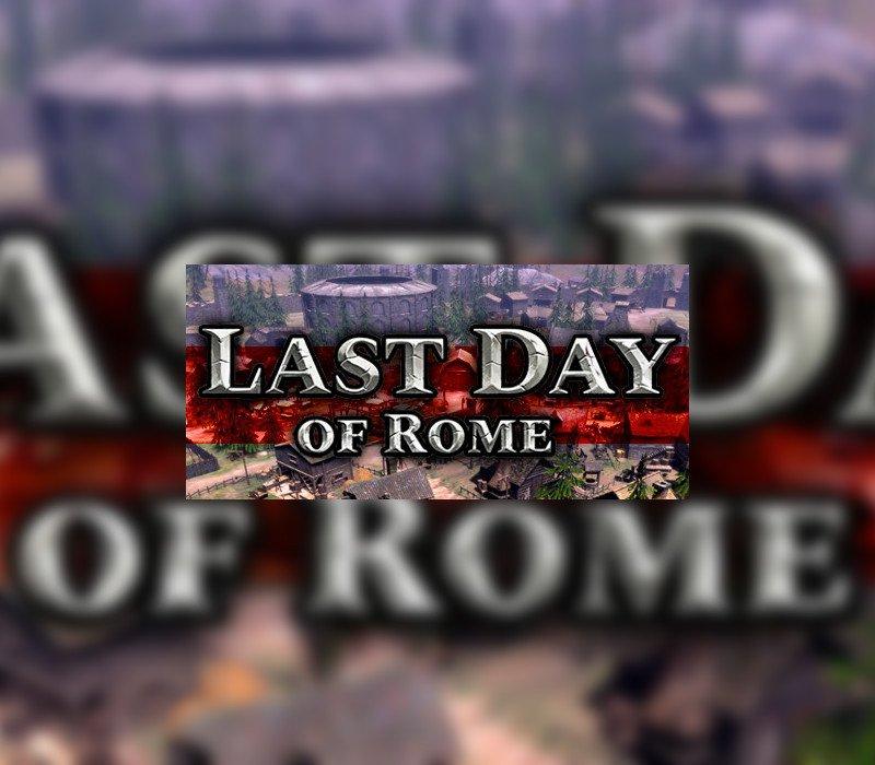 Last Day of Rome 