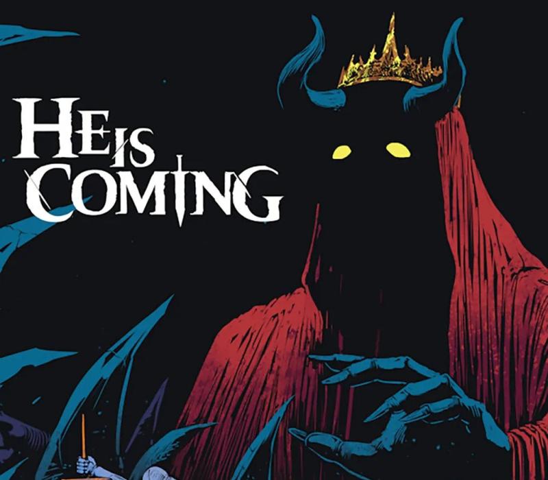 He is Coming 