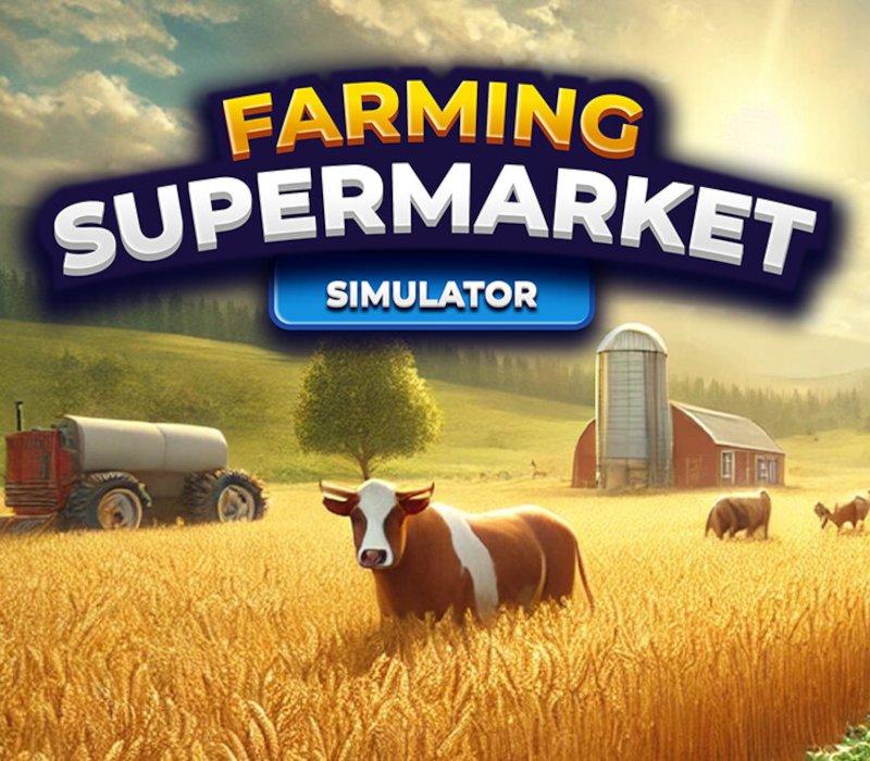 Farming & Supermarket Simulator 
