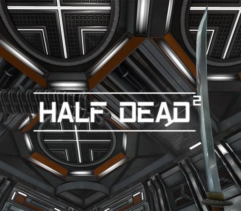 HALF DEAD 2 