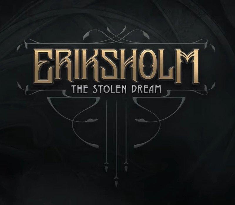 Eriksholm: The Stolen Dream