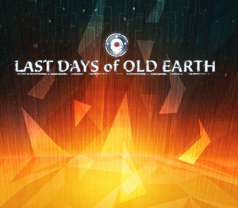 Last Days of Old Earth 