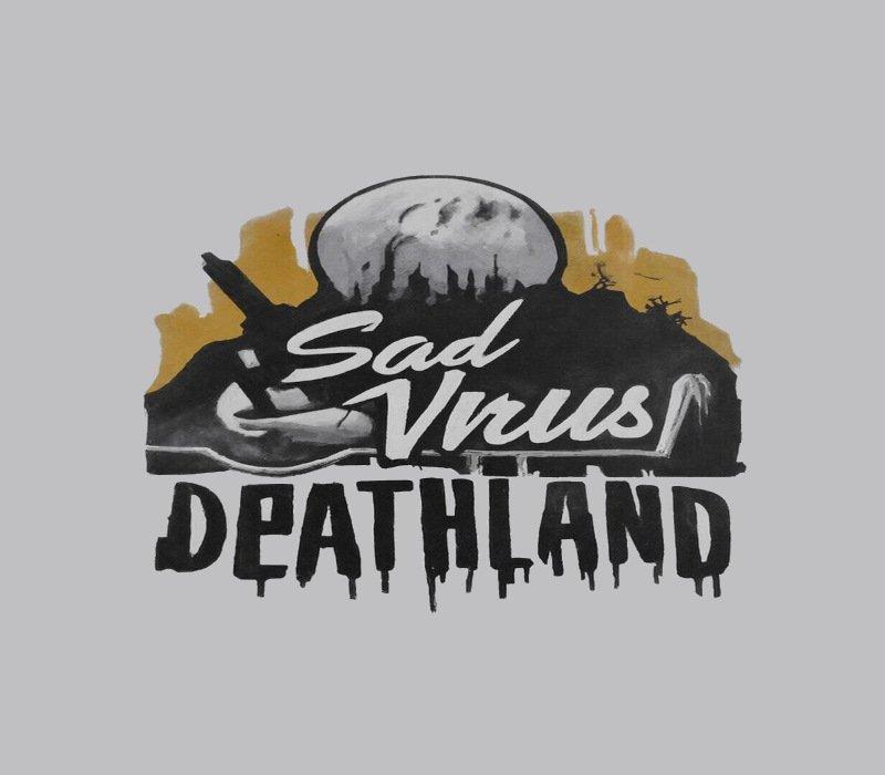 Sad Virus Deathland 