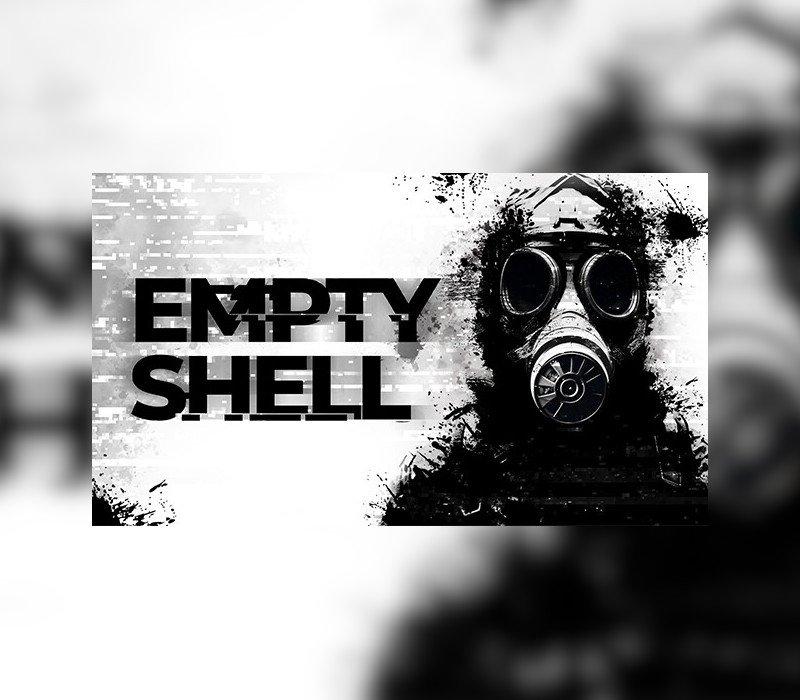 EMPTY SHELL