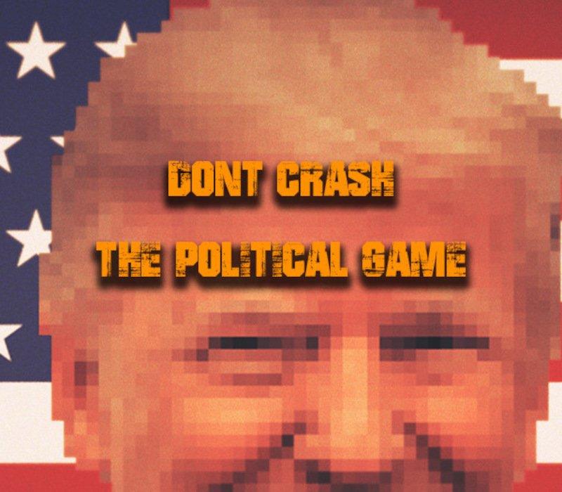 Don't Crash - The Political Game