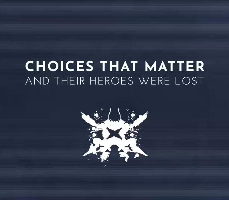 Choices That Matter: And Their Heroes Were Lost 