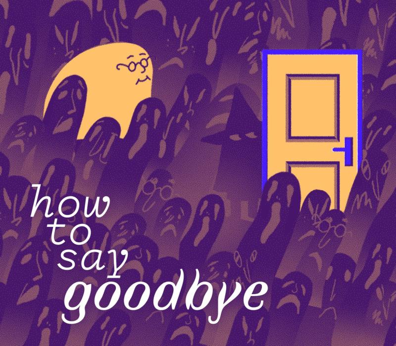 How to Say Goodbye