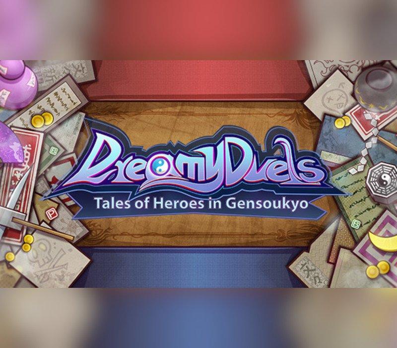 Dreamy Duels ~ Tales of Heroes in Gensoukyo 