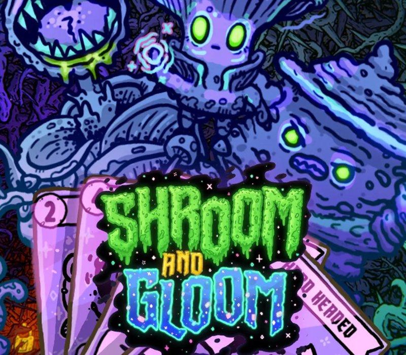 Shroom and Gloom 