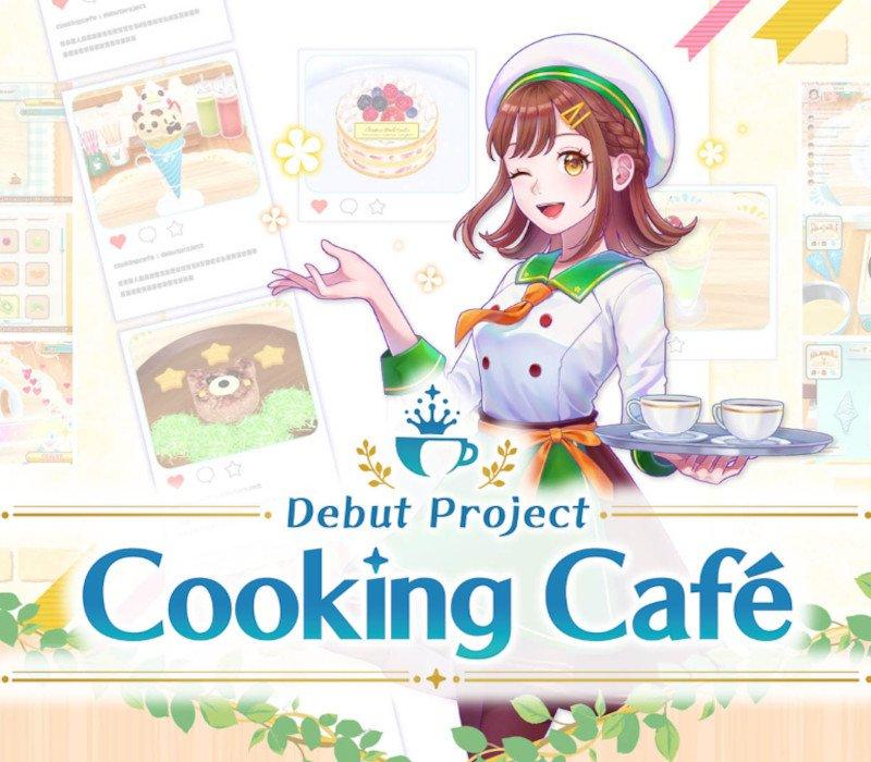 Debut Project: Cooking Café PC S 