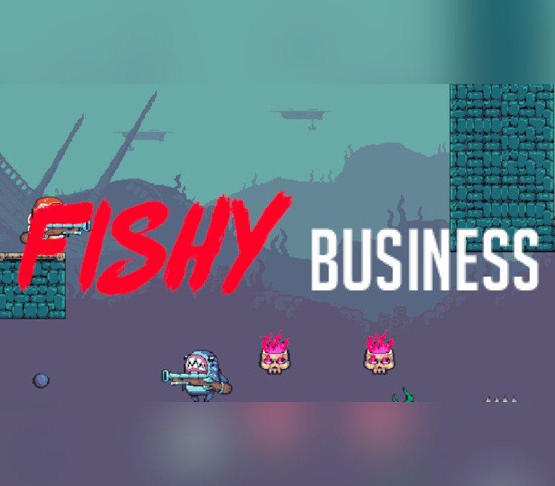 Fishy Business 