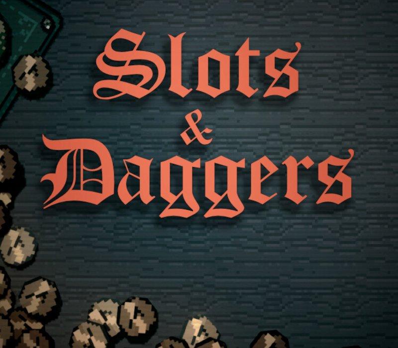 Slots & Daggers 