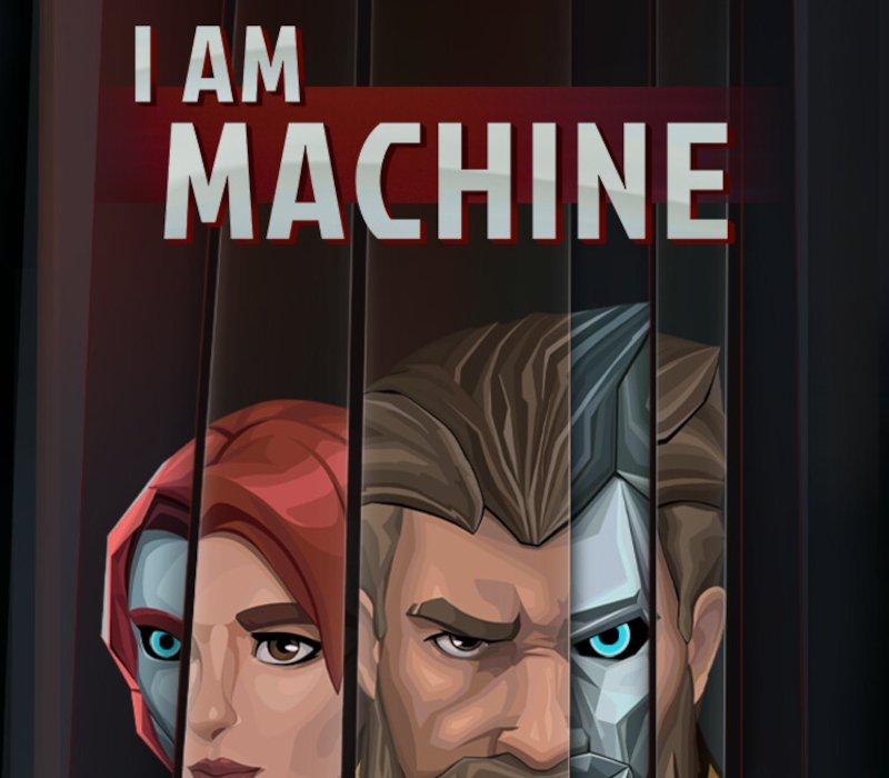 I Am Machine
