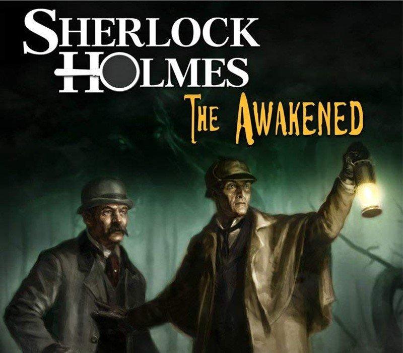 Sherlock Holmes: The Awakened
