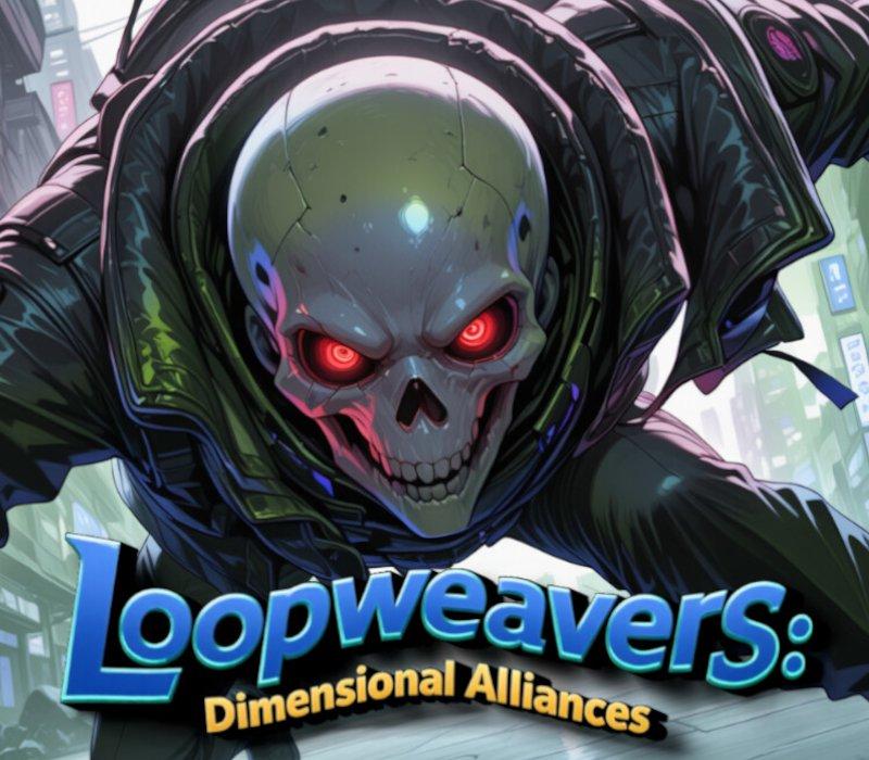 Loopweavers: Dimensional Alliances