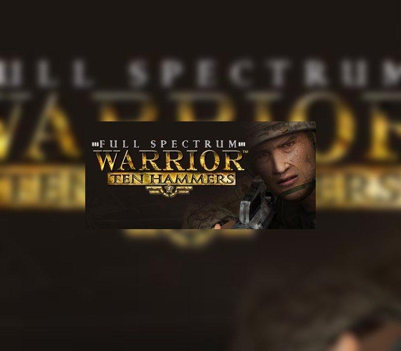 Full Spectrum Warrior: Ten Hammers