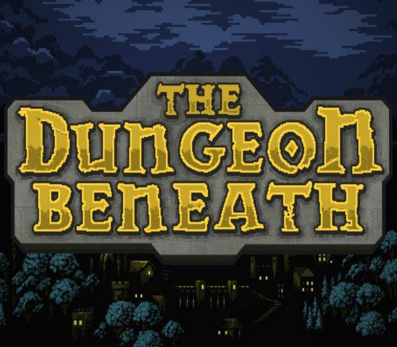 The Dungeon Beneath