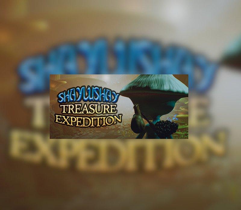 Shaylushay Treasure Expedition 