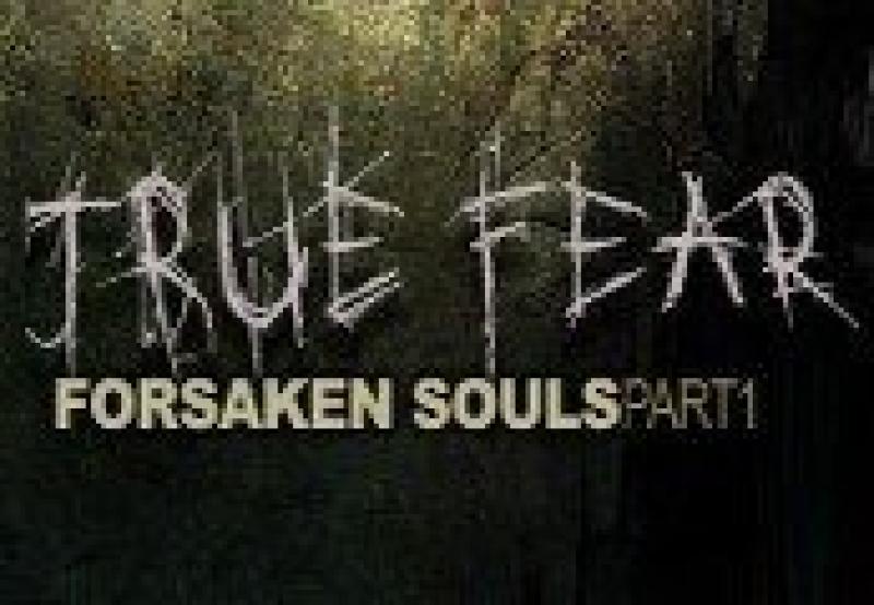 True Fear: Forsaken Souls Part 1