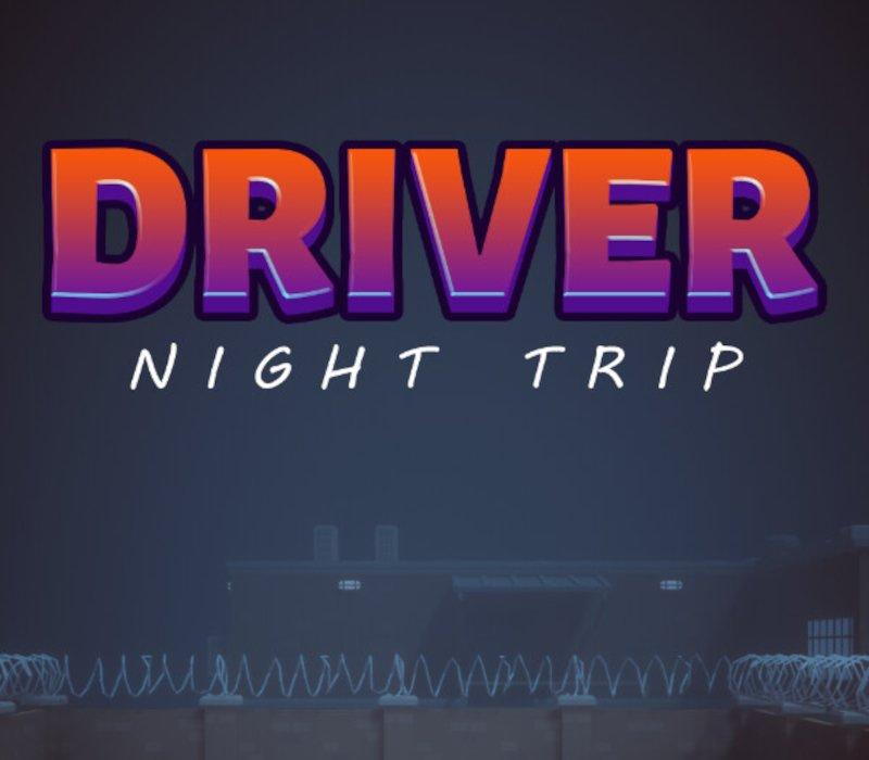 Driver Night Trip 