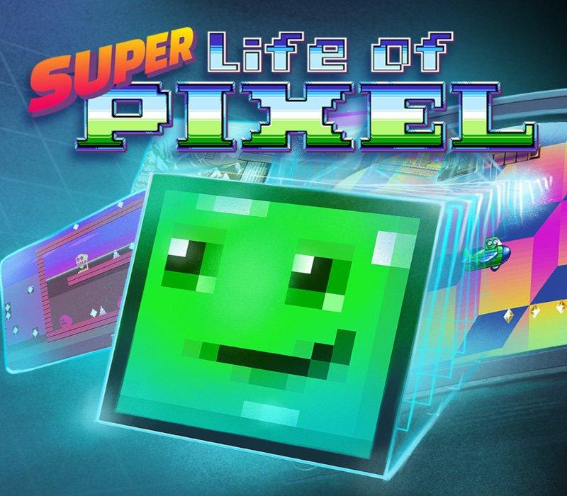 Super Life of Pixel 