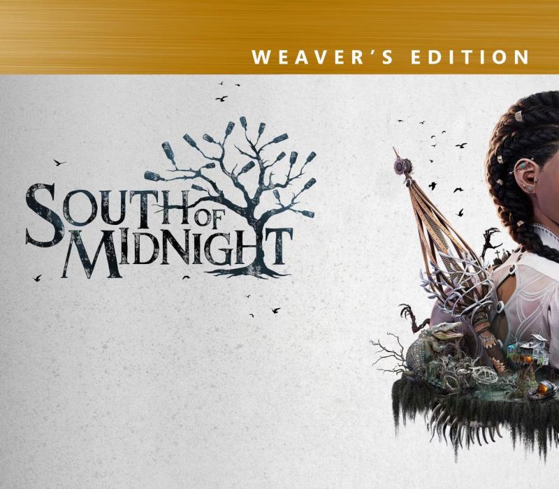 South of Midnight Weaver's Edition