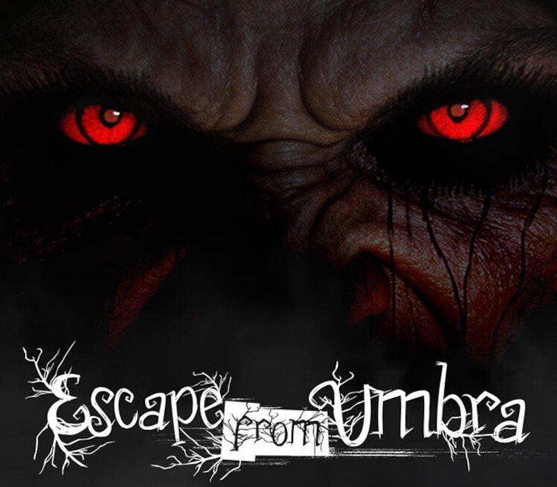 Escape from Umbra 